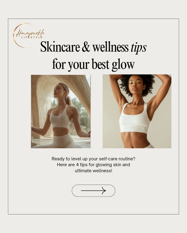Skincare & Wellness Tips!